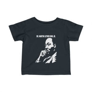 Dr Martin Luther King Infant Fine Jersey Tee