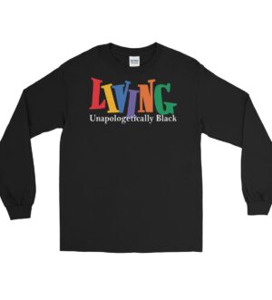 Living Unapologetically Black Men’s Long Sleeve Shirt