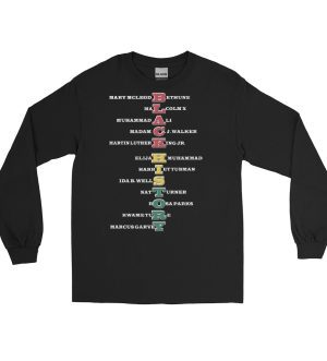 Black History Long Sleeve Shirt