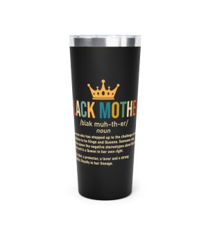 Black Mother Insulated Tumbler, 22oz